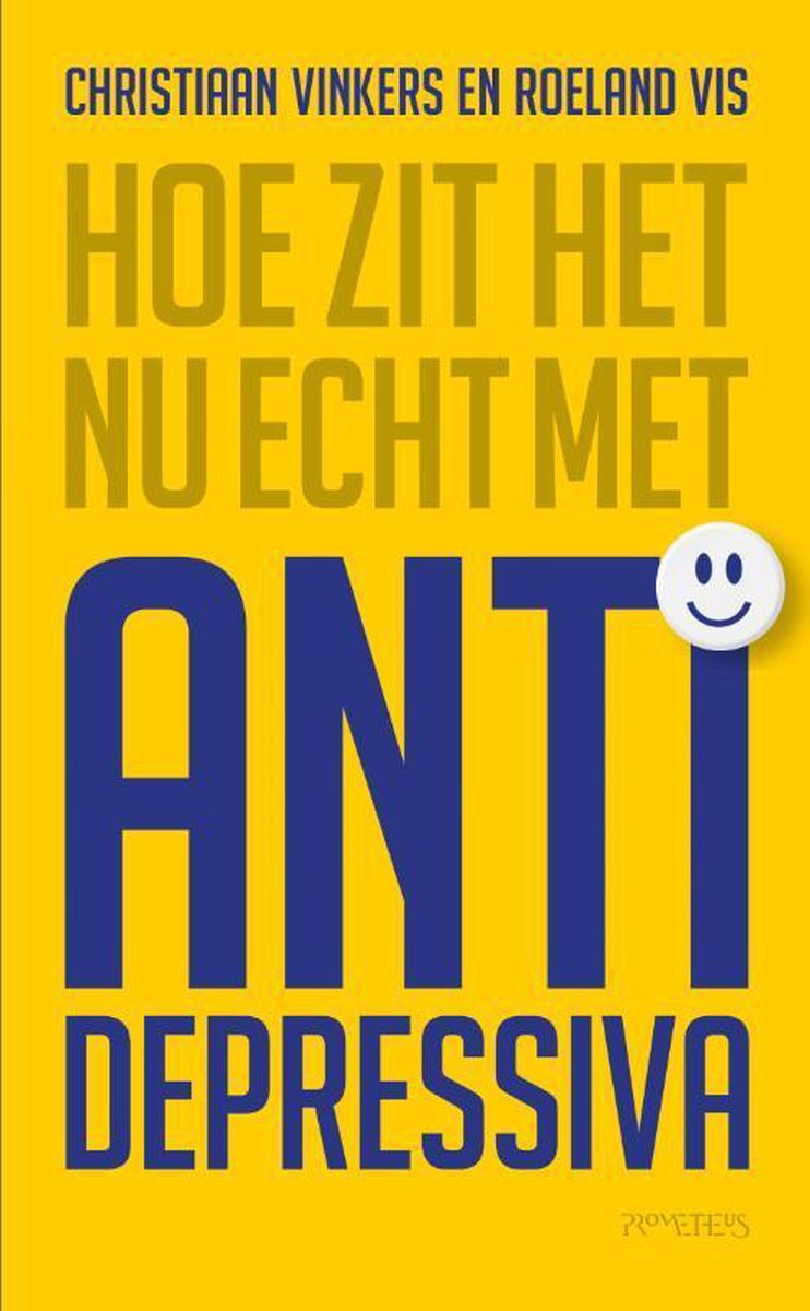 Hoe zit het nu echt met antidepressiva – Christiaan Vinkers